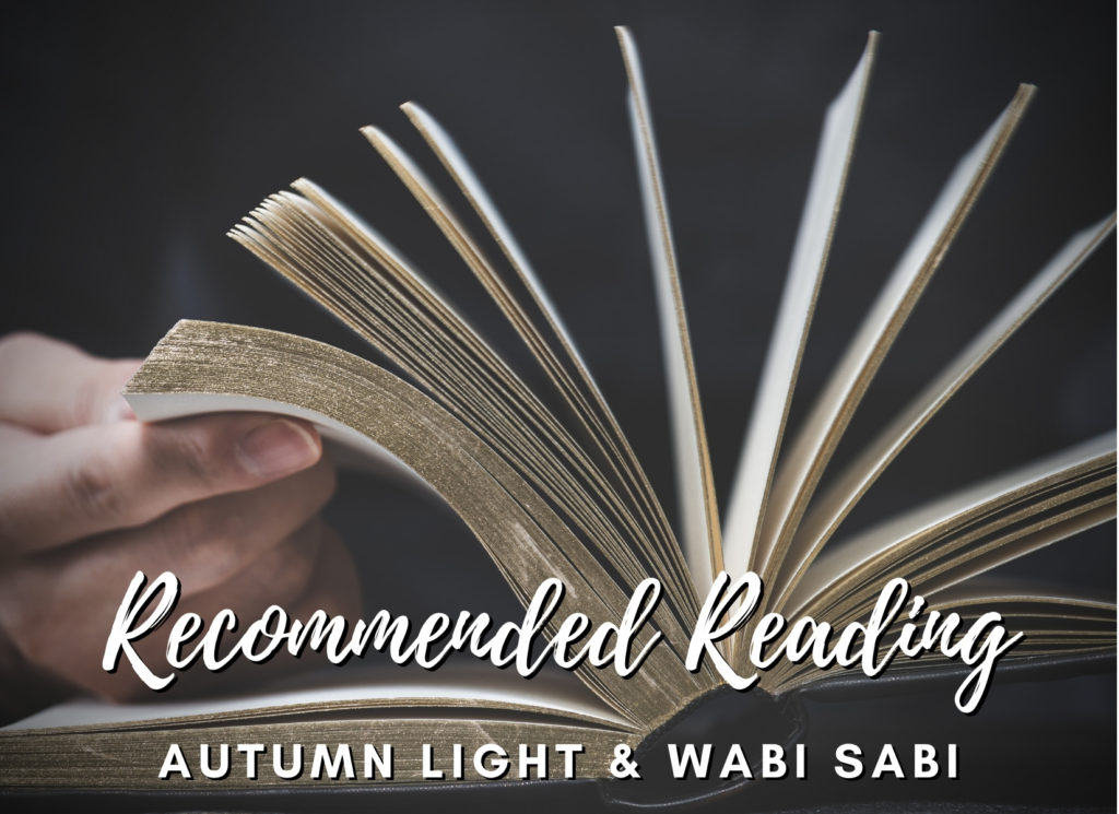 Recommended Reading Autumn Light and Wabi Sabi Japan the thoughtful rower